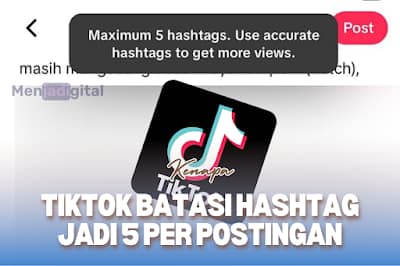 TikTok Batasi Hashtag Jadi 5 per Postingan, Kenapa?