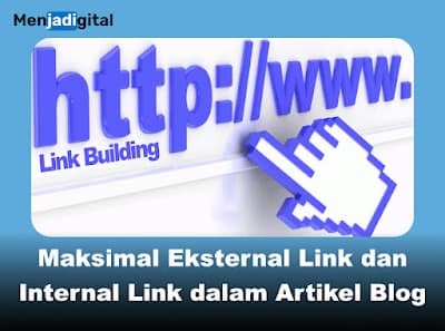 Maksimal Eksternal dan Internal Link Artikel Blog untuk SEO Optimal