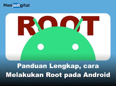 Cara Melakukan Root pada Android: Panduan Lengkap