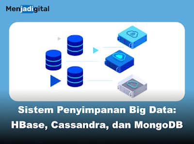 Sistem Penyimpanan Big Data: HBase, Cassandra, dan MongoDB