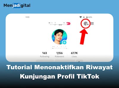 Tutorial Menonaktifkan Riwayat Kunjungan Profil TikTok