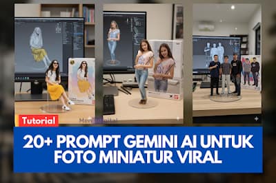 20+ Prompt Gemini AI untuk Membuat Foto Miniatur Viral