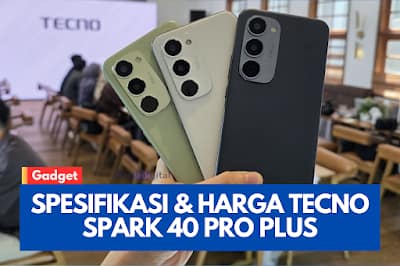 Spesifikasi & Harga Tecno Spark 40 Pro Plus, HP 2 Jutaan