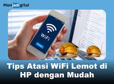 15 Tips Atasi WiFi Lemot di HP dengan Mudah dan Praktis