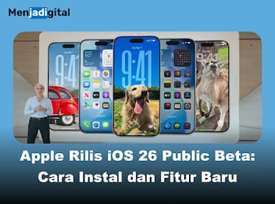 Apple Rilis iOS 26 Public Beta: Cara Instal dan Perangkat Kompatibel