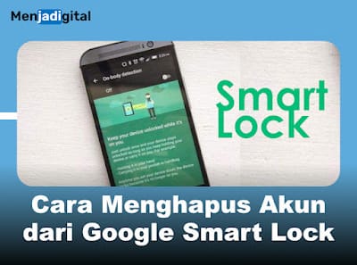Cara Menghapus Akun dari Google Smart Lock