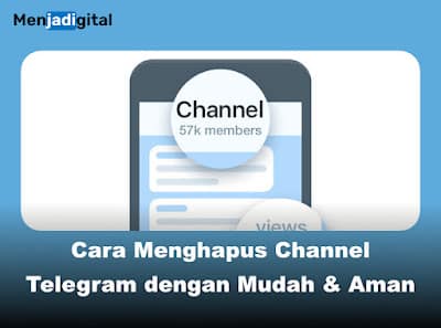 Cara Menghapus Channel Telegram dengan Mudah dan Aman