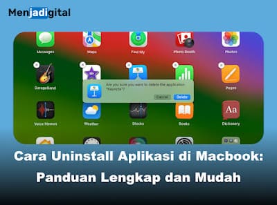 Cara Uninstall Aplikasi di Macbook: Panduan Lengkap dan Mudah
