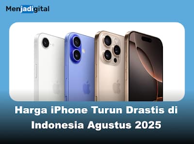 Harga iPhone Turun Drastis, Saat Tepat Beli iPhone Baru!