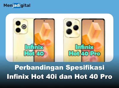 Perbandingan Spesifikasi Infinix Hot 40i dan Hot 40 Pro