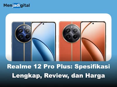 Spesifikasi Lengkap Realme 12 Pro Plus