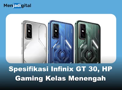Spesifikasi Infinix GT 30, HP Gaming Kelas Menengah dengan Layar 144Hz