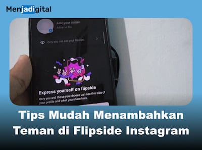 Tips Mudah Menambahkan Teman di Flipside Instagram